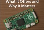 Raspberry Pi Zero 5: What It Offers and Why It Matters